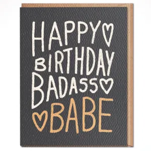 Happy Birthday Badass Babe - Birthday Card